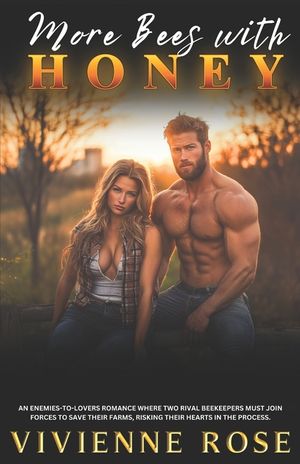 More Bees With Honey: An Enemies to Lovers Farm Country Romance image number 0