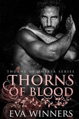 Thorns of Blood: A Dark Mafia Romance image number 0