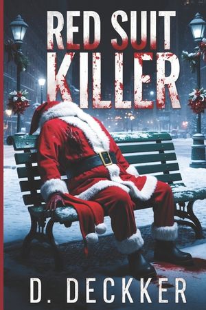 Red Suit Killer: Christmas Serial Killer Story image number 0