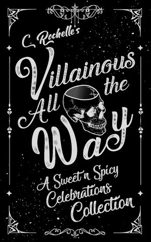 Villainous All the Way: A Sweet n Spicy Celebrations Collection image number 0