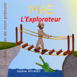 Ma&eacute; l'Explorateur: Les aventures de mon pr&eacute;nom image number 0