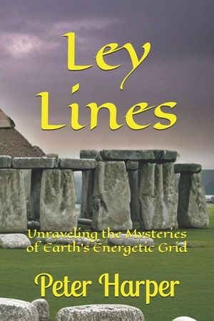 Ley Lines: Unraveling the Mysteries of Earth's Energetic Grid image number 0