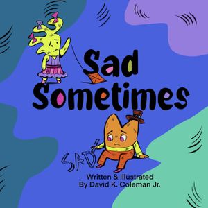 Sad Sometimes image number 0
