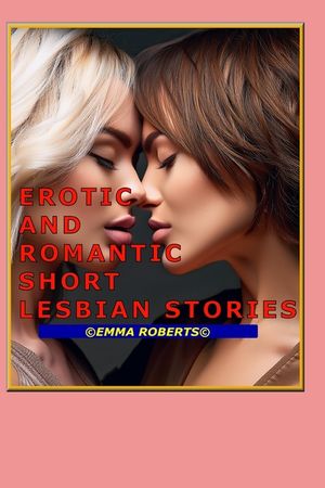 Erotic and Romance Short Lesbian Stories image number 0
