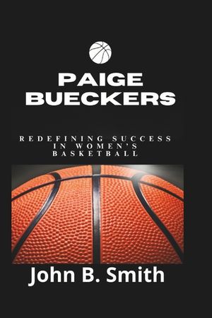 Paige Bueckers: Redefining Success in Women's Basketball image number 0