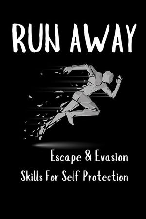 Runaway: Escape and Evasion Skills for Self-Protection image number 0
