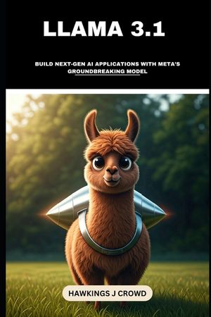 Llama 3.1: Build Next-Gen AI Applications With Meta's Groundbreaking Model image number 0