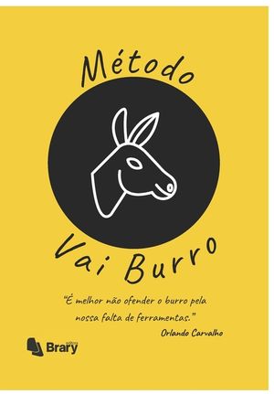 Vai Burro: "&Eacute; melhor n&atilde;o ofender o burro pela nossa falta de ferramentas." image number 0