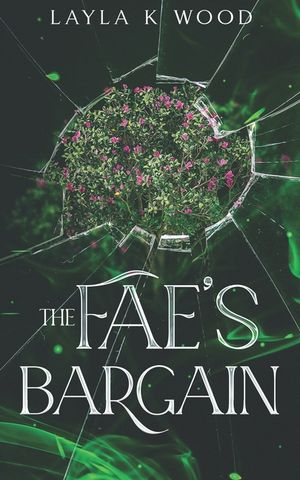 The Fae's Bargain: a Fake Relationship Fated Mates Romance image number 0
