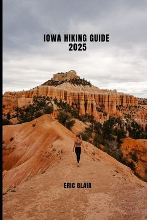 Iowa Hiking Guide 2025 image number 0