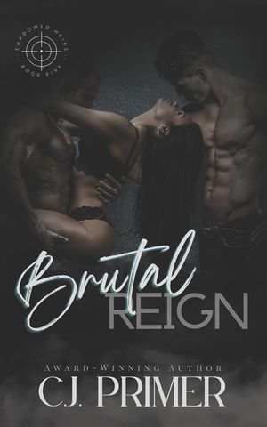 Brutal Reign: A Fated Mates MFM Wolf Shifter Romance (Shadowed Heirs Book Five) image number 0