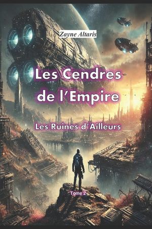Les Cendres de l'Empire: Les Ruines d'Ailleurs image number 0