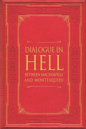 Dialogue in Hell between Machiavelli and Montesquieu image number 0