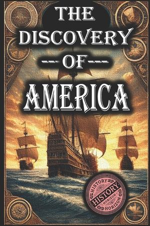 The Discovery of America by History Horizon image number 0