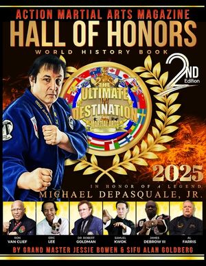 Action Martial Arts Magazine Hall of Honors World History Book Second Edition: In Honor of a Legend: Michael DePasquale, Jr. image number 0
