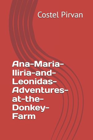 Ana-Maria-Iliria-and-Leonidas-Adventures-at-the-Donkey-Farm image number 0