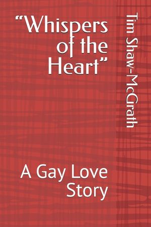 "Whispers of the Heart": A Gay Love Story image number 0