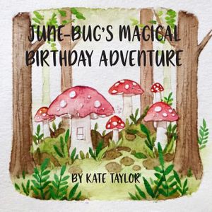 June-Bug's Magical Birthday Adventure image number 0
