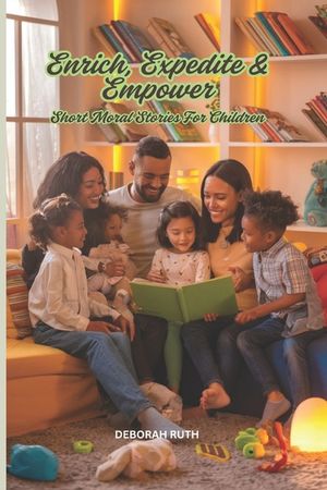 Enrich, Expedite & Empower: Short Moral Stories for Children image number 0