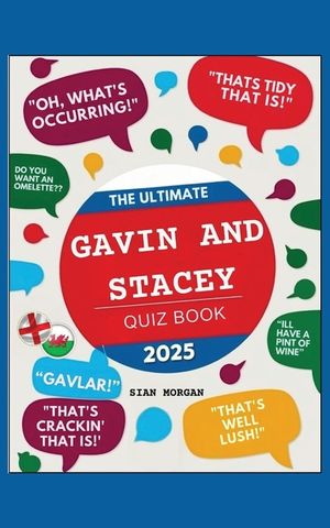 The Ultimate Gavin and Stacey Quiz Book: : The Definitive Quiz to Test Your Knowledge of the Hit Sitcom image number 0