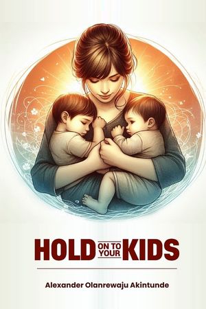 Hold On To Your Kids image number 0
