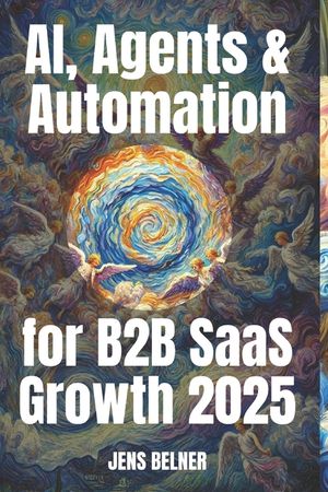 AI, Agents & Automation for B2B SaaS Growth 2025 image number 0