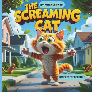 The Screaming Cat: A Hilarious Book for Kids Who Love Funny Cats & Animals! image number 0