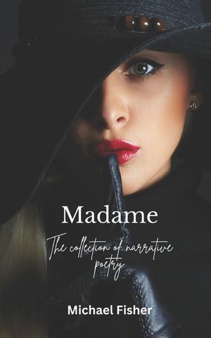 Madame: Narrative Poetry image number 0