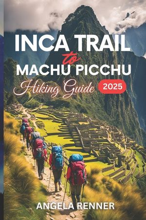 Inca Trail to Machu Picchu Hiking Guide 2025: Activities to Do and Safe Adventures image number 0