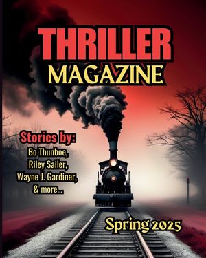 Thriller Magazine: Spring 2025 Issue image number 0