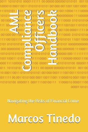 AML Compliance Officers Handbook: Navigating the Risks of Financial Crime image number 0