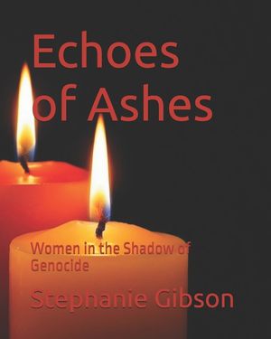 Echoes of Ashes: Women in the Shadow of Genocide image number 0
