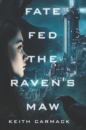 Fate Fed the Raven's Maw image number 0