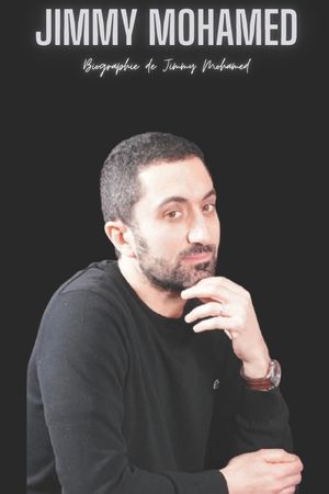 Jimmy Mohamed: Biographie de Jimmy Mohamed image number 0