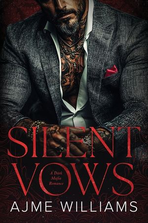 Silent Vows: A Dark, Mafia Romance image number 0