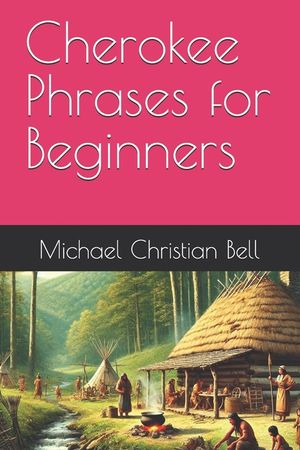 Cherokee Phrases for Beginners image number 0