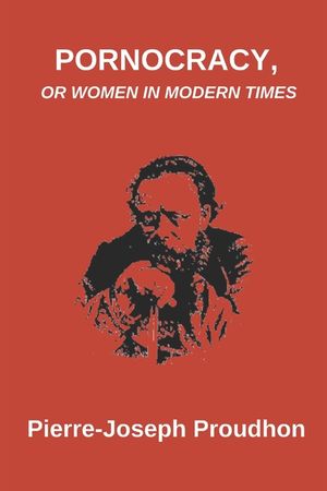 Pornocracy, or Women in Modern Times image number 0