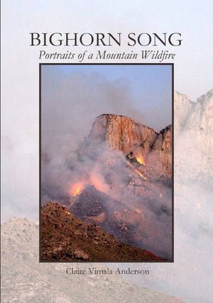 Bighorn Song: Portraits of a Mountain Wildfire image number 0