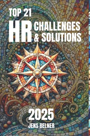 Top 21 HR Challenges and Solutions for 2025: A Practical Guide for HR Leaders image number 0