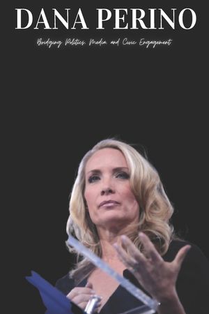 Dana Perino: Bridging Politics, Media, and Civic Engagement image number 0