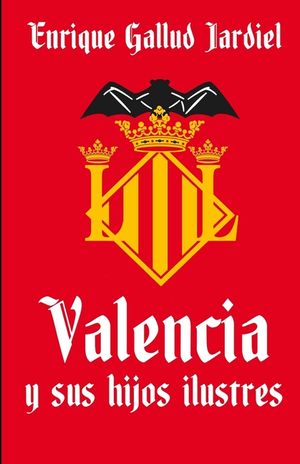 Valencia y sus hijos ilustres image number 0