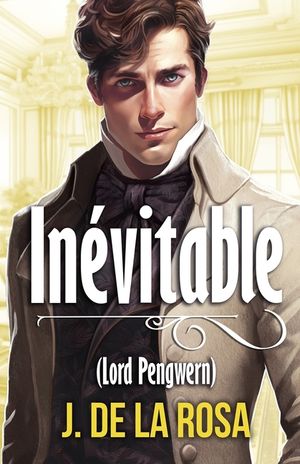 In&eacute;vitable: Romance dans le Londres de la R&eacute;gence (Chevaliers Libertins #3) image number 0