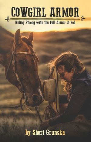 Cowgirl Armor: Riding Strong with the Full Armor of God image number 0