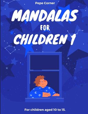 Mandalas for Children 1: For children aged 10 to 15 image number 0