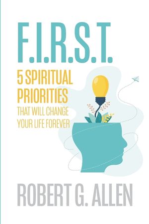First: The Power of Spiritual Priorities image number 0