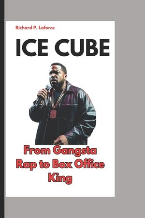 Ice Cube: From Gangsta Rap to Box Office King image number 0
