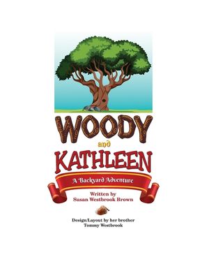 Woody and Kathleen - A Backyard Adventure image number 0