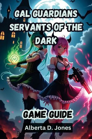 Gal Guardians Servants of the Dark Game Guide: The Complete Walkthrough, Combat Tactics, and Hidden Secrets to Dominate Every Boss Fight image number 0