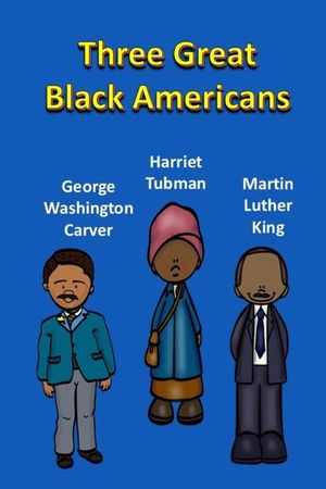 Three Great Black Americans image number 0