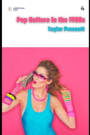 American Pop-Pop Culture in the 1980s: From MTV to Reaganomics, the Rise of Corporate Cool, and the Birth of the Digital Age image number 0